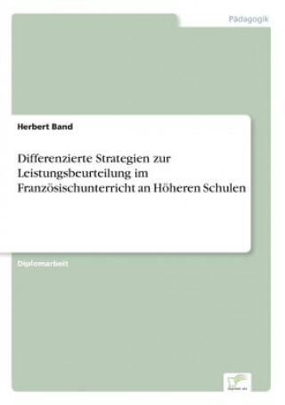 Livre Differenzierte Strategien zur Leistungsbeurteilung im Franzoesischunterricht an Hoeheren Schulen Herbert Band