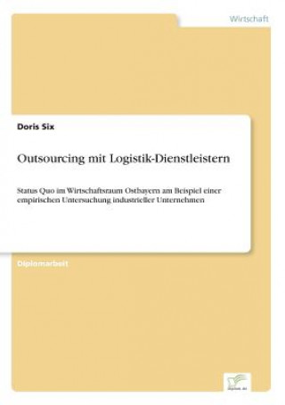 Kniha Outsourcing mit Logistik-Dienstleistern Doris Six