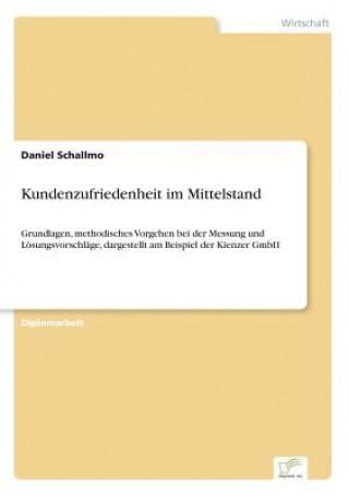 Kniha Kundenzufriedenheit im Mittelstand Daniel Schallmo