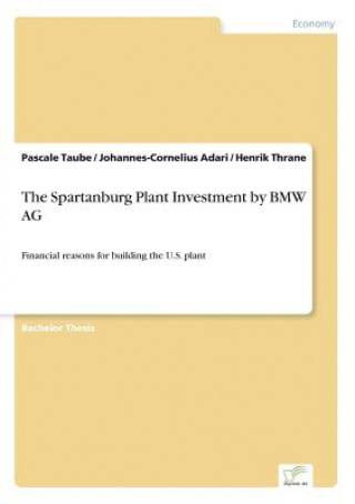 Kniha Spartanburg Plant Investment by BMW AG Pascale Taube