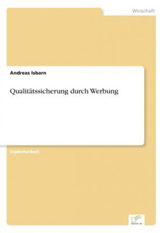 Könyv Qualitatssicherung durch Werbung Andreas Isbarn