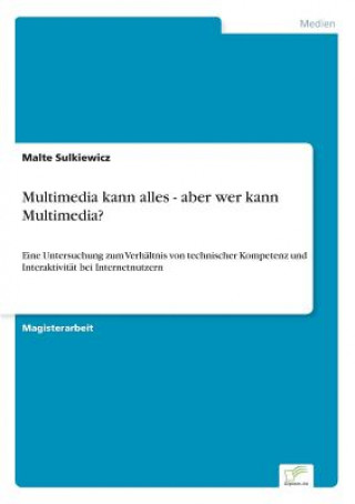 Książka Multimedia kann alles - aber wer kann Multimedia? Malte Sulkiewicz