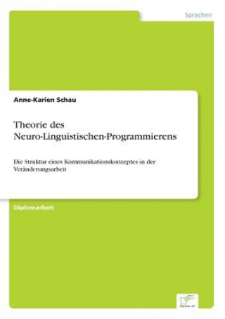 Book Theorie des Neuro-Linguistischen-Programmierens Anne-Karien Schau