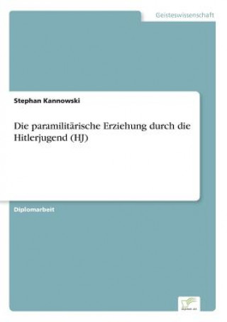 Carte paramilitarische Erziehung durch die Hitlerjugend (HJ) Stephan Kannowski