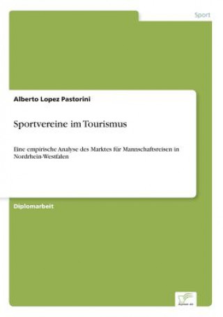 Kniha Sportvereine im Tourismus Alberto Lopez Pastorini