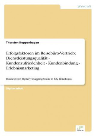 Kniha Erfolgsfaktoren im Reiseburo-Vertrieb Thorsten Koppenhagen