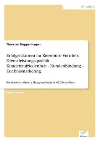 Libro Erfolgsfaktoren im Reiseburo-Vertrieb Thorsten Koppenhagen