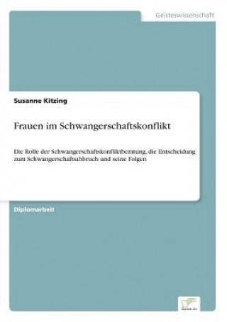 Könyv Frauen im Schwangerschaftskonflikt Susanne Kitzing