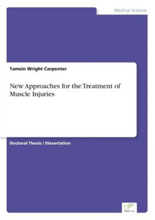 Libro New Approaches for the Treatment of Muscle Injuries Tamsin Wright Carpenter