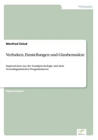 Książka Verhalten, Einstellungen und Glaubenssatze Manfred Zalud