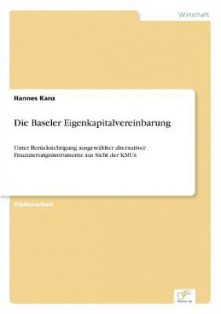 Книга Baseler Eigenkapitalvereinbarung Hannes Kanz