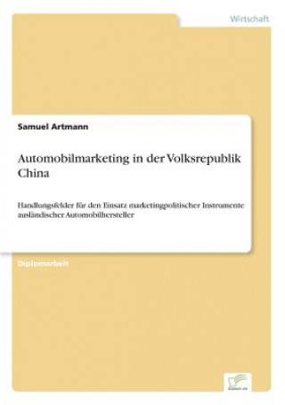 Книга Automobilmarketing in der Volksrepublik China Samuel Artmann