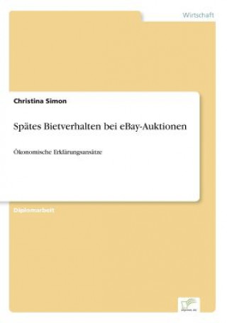 Livre Spates Bietverhalten bei eBay-Auktionen Christina Simon