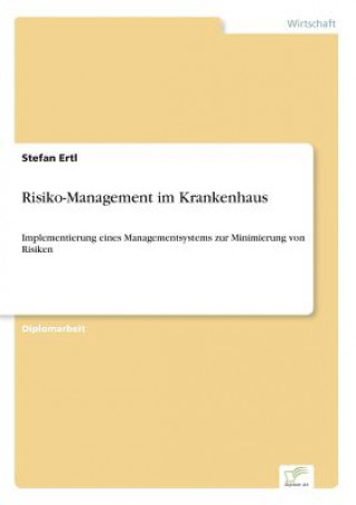 Kniha Risiko-Management im Krankenhaus Stefan Ertl