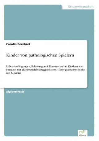 Kniha Kinder von pathologischen Spielern Carolin Bernhart