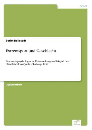 Kniha Extremsport und Geschlecht Beritt Bellstedt