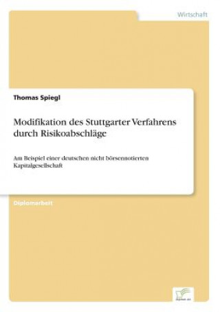 Knjiga Modifikation des Stuttgarter Verfahrens durch Risikoabschlage Thomas Spiegl