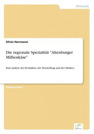 Carte regionale Spezialitat Altenburger Milbenkase Silvio Herrmann
