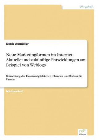 Könyv Neue Marketingformen im Internet Denis Aumüller