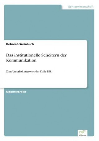 Könyv institutionelle Scheitern der Kommunikation Deborah Weinbuch