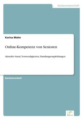 Книга Online-Kompetenz von Senioren Karina Mahn
