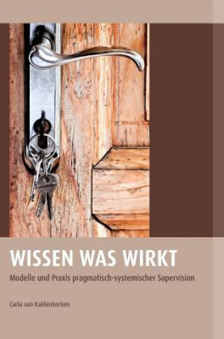 Książka Wissen Was Wirkt Carla Van Kaldenkerken