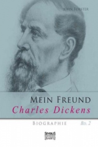 Livre Mein Freund Charles Dickens. Bd.2 John Forster