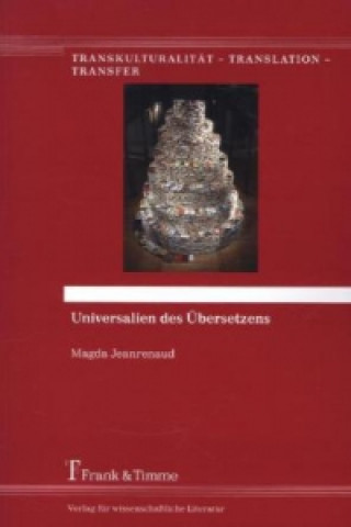 Kniha Universalien des Übersetzens Magda Jeanrenaud