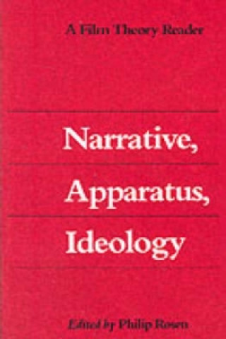 Książka Narrative, Apparatus, Ideology Philip Rosen