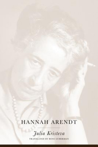 Kniha Hannah Arendt Julia Kristeva