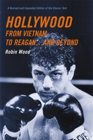 Книга Hollywood from Vietnam to Reagan . . . and Beyond Robin Wood