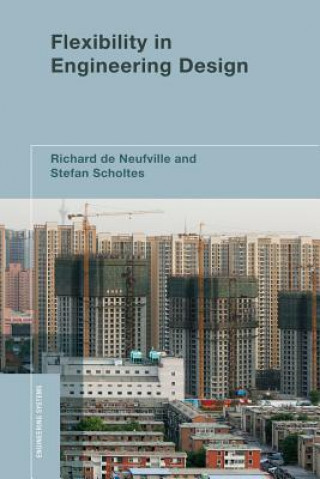 Livre Flexibility in Engineering Design Richard De Neufville