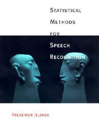 Carte Statistical Methods for Speech Recognition Frederick Jelinek
