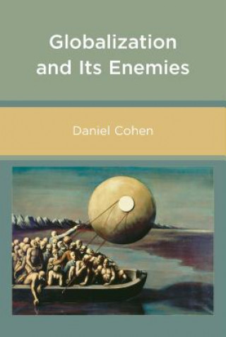 Książka Globalization and Its Enemies Daniel Cohen