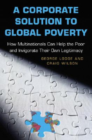 Book Corporate Solution to Global Poverty George Lodge