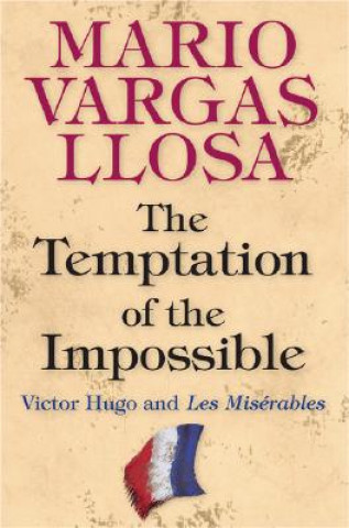 Kniha Temptation of the Impossible Mario Vargas Llosa