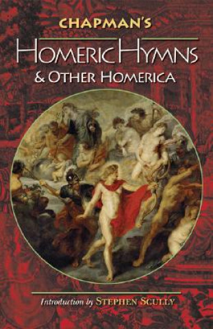Książka Chapman's Homeric Hymns and Other Homerica Homer