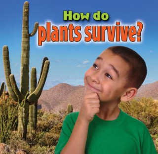 Knjiga How do plants survive? Kelley MacAulay