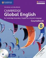 Carte Cambridge Global English Stage 8 Coursebook with Audio CD Chris Barker