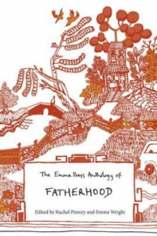 Kniha Emma Press Anthology of Fatherhood Rachel Piercey