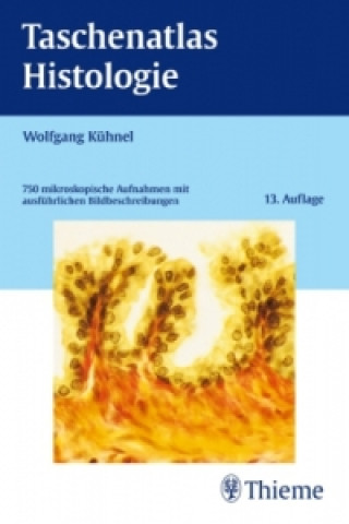 Kniha Taschenatlas Histologie Wolfgang Kühnel