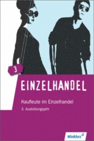 Könyv 3. Ausbildungsjahr: Lernfelder 11 bis 14, Schülerbuch Arndt Brockmann