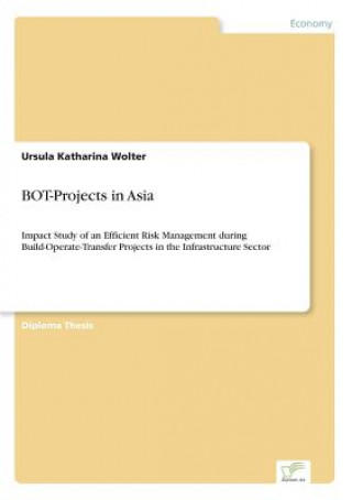Könyv BOT-Projects in Asia Ursula Katharina Wolter