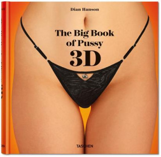 Könyv Big Book of Pussy 3D Dian Hanson