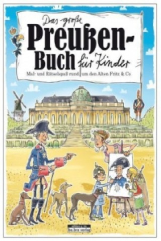 Carte Das große Preußen-Buch für Kinder Claas Janssen