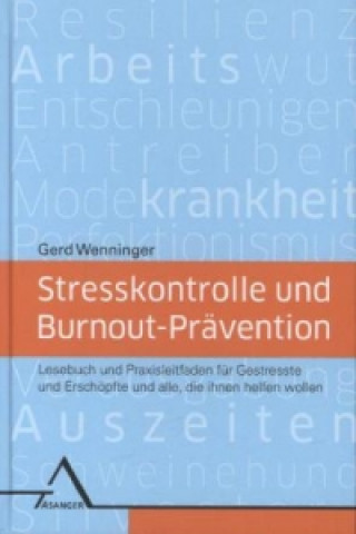 Kniha Stresskontrolle und Burnout-Prävention Gerd Wenninger