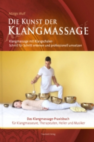 Knjiga Die Kunst der Klangmassage David Lindner