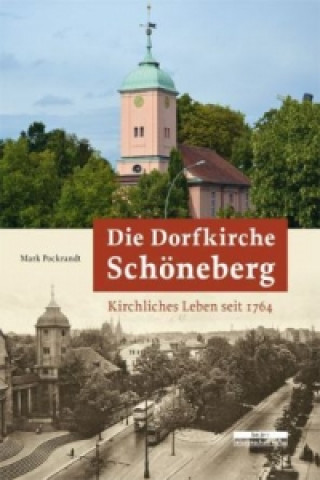 Knjiga Die Dorfkirche Schöneberg Mark Pockrandt