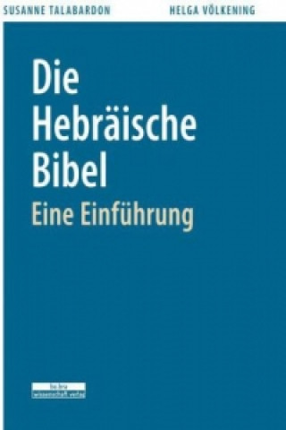 Kniha Die Hebräische Bibel Helga Völkening
