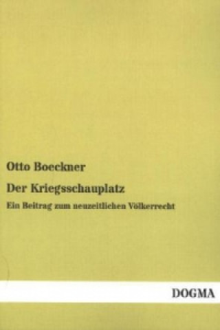 Книга Der Kriegsschauplatz Otto Boeckner